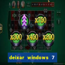 deixar windows 7 mais rapido